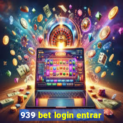 939 bet login entrar